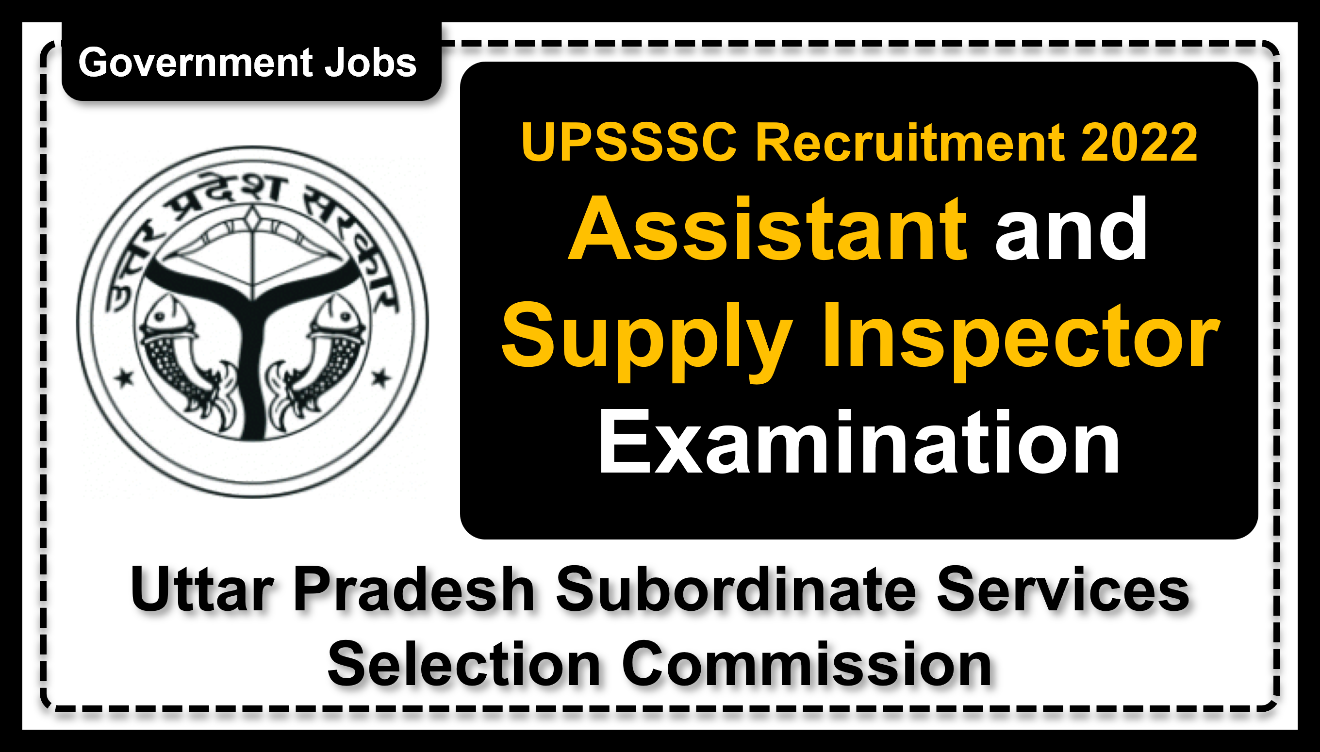 upsssc.gov.in | Uttar Pradesh Subordinate Services Selection Commission | Details of Recruitment Rules, Number of Vacant Post, Age Limit, How to Apply etc. | Uttar Pradesh Subordinate Services Selection Commission