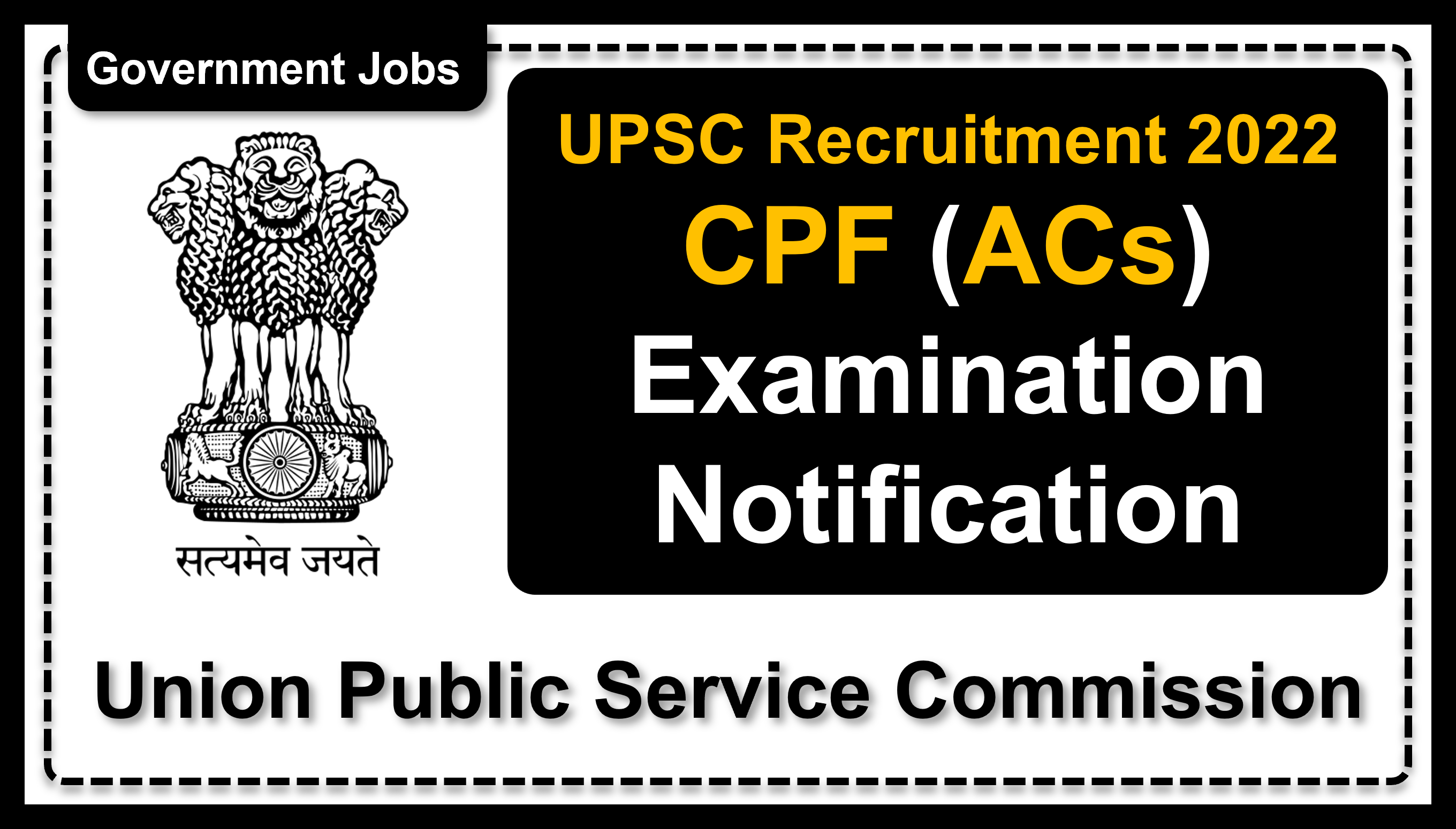 Union Public Service Commission | Central Armed Police Forces (Assistant Commandants) Examination Details of Recruitment Rules, Number of Vacant Posts, Agr etc. | Union Public Service Commission