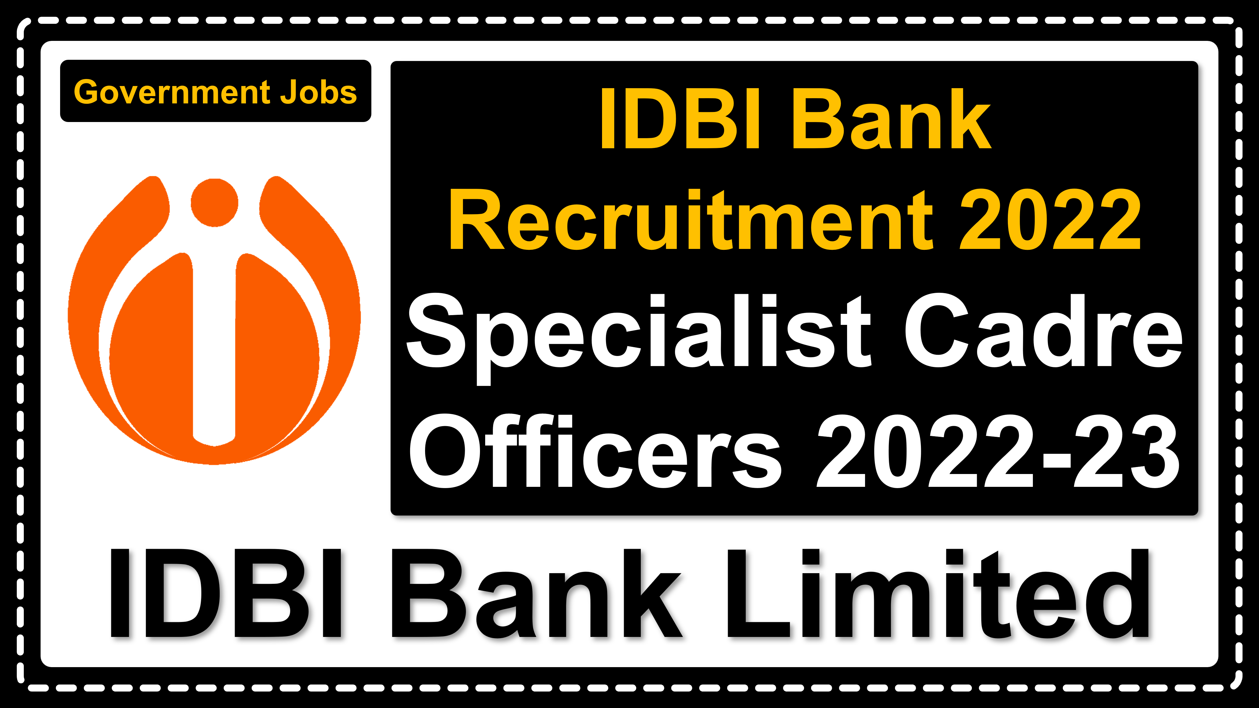 idbibank.in | IDBI Bank Limited | Details of Recruitment Rules, Number of Vacant Post, Fee, Important Dates, Eligibility, Age, Salary, How to Apply etc. | IDBI Bank Limited