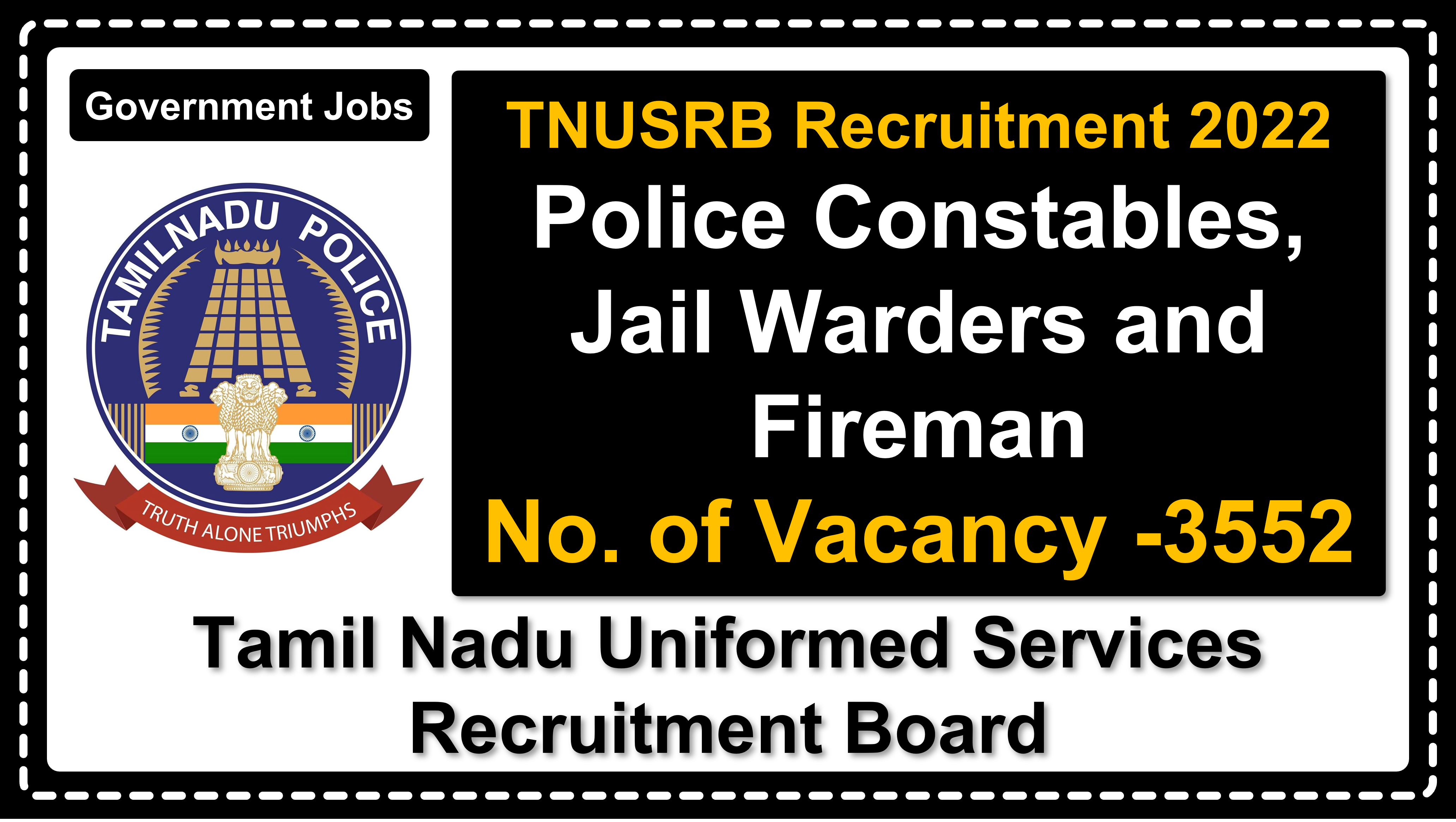 tnusrb.tn.gov.in | Tamil Nadu Uniformed Services Recruitment Board | Details of Recruitment Rules, Number of Vacant Post, Eligibility, Age, How to Apply etc. | Tamil Nadu Uniformed Services Recruitment Board