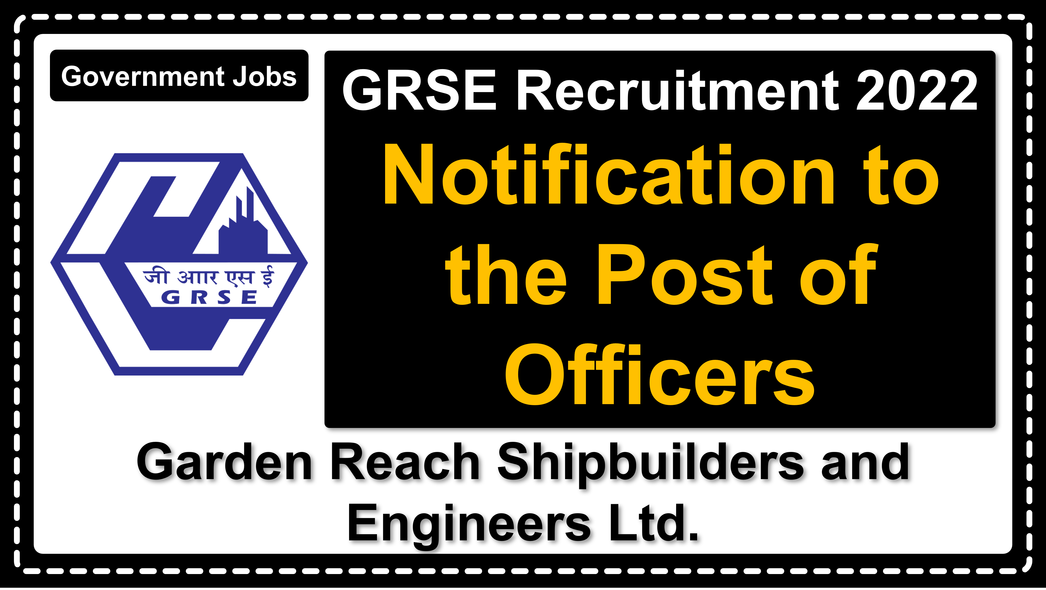 grse.in | Garden Reach Shipbuilders And Engineers Ltd. | Details of Recruitment Rules, Number of Vacant Post, Eligibility, Fee, Age, Salary, How to Apply etc. | Garden Reach Shipbuilders And Engineers Ltd.