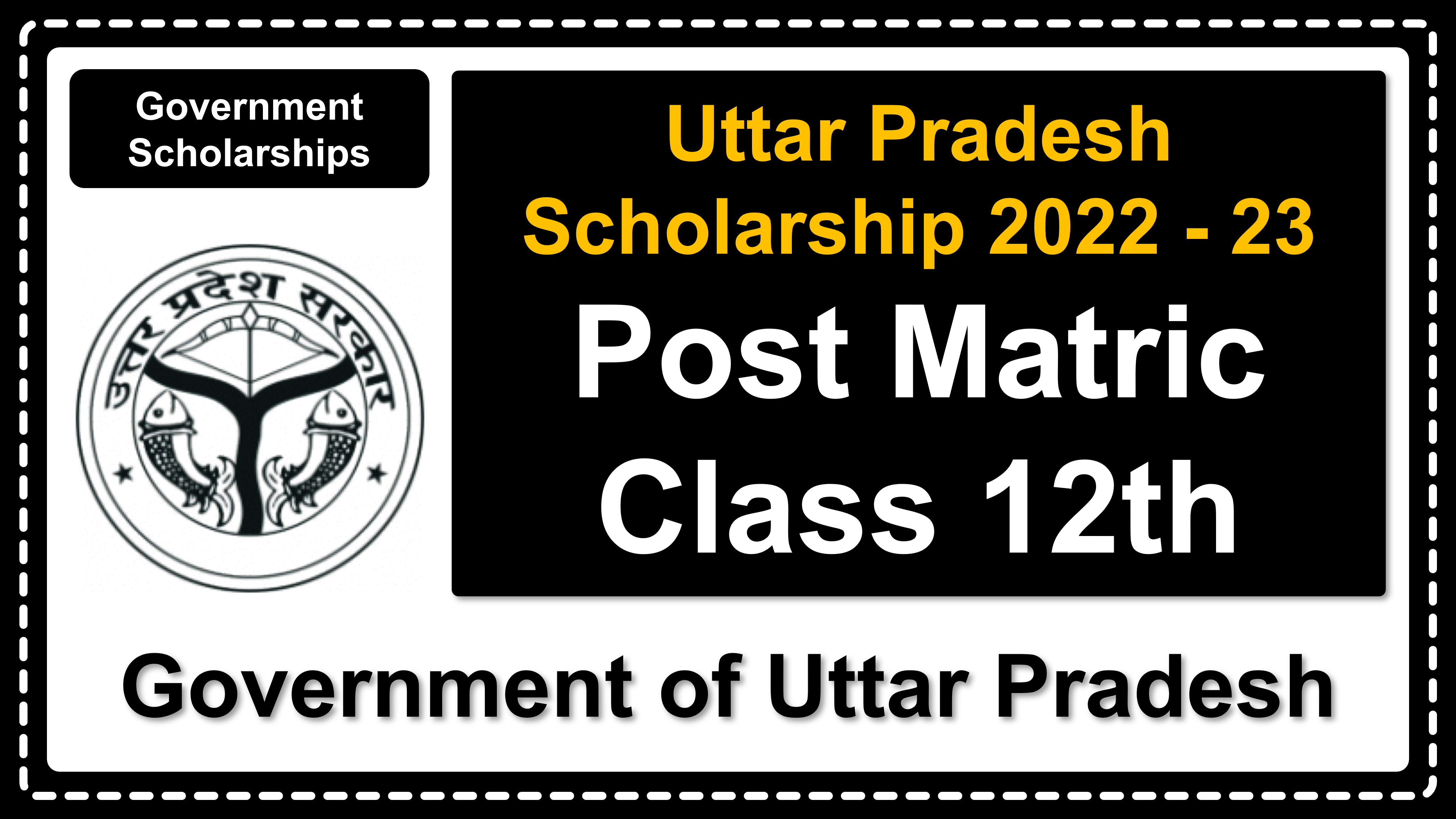 scholarship.up.gov.in | Government of Uttar Pradesh | Details of Scholarship Rules, Important Dates, Eligibility Criteria, Fee, Document, How to Apply etc. | Government of Uttar Pradesh