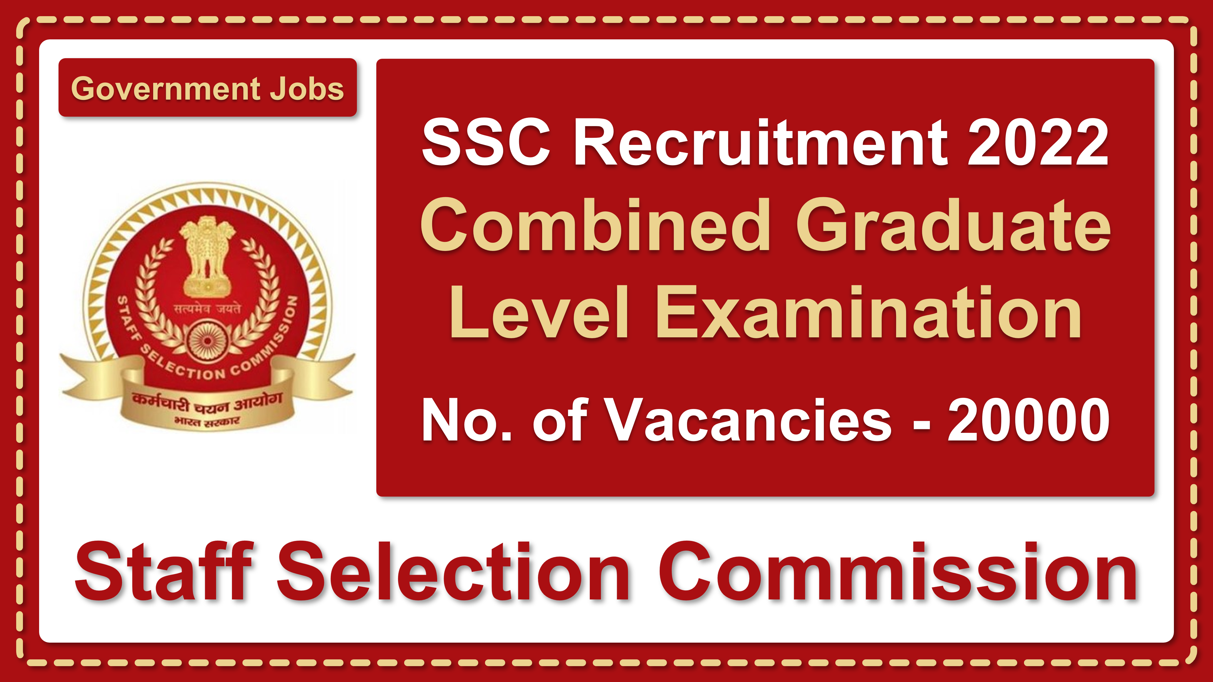 ssc.nic.in | Staff Selection Commission | Details of Recruitment Rules, Number of Posts, Dates, Education Qualification, Fee, Age Limit, How to Apply etc. | Staff Selection Commission